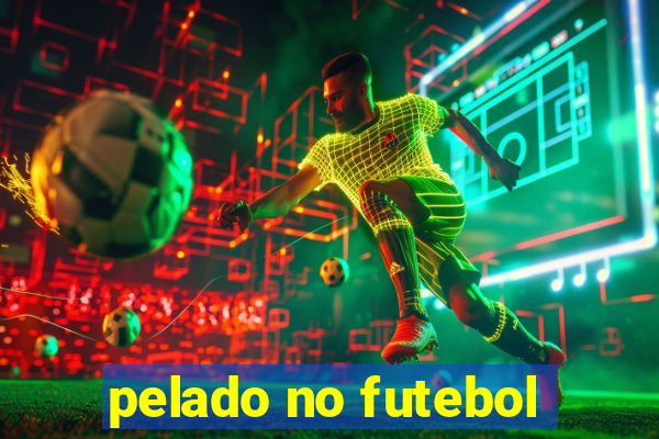 pelado no futebol